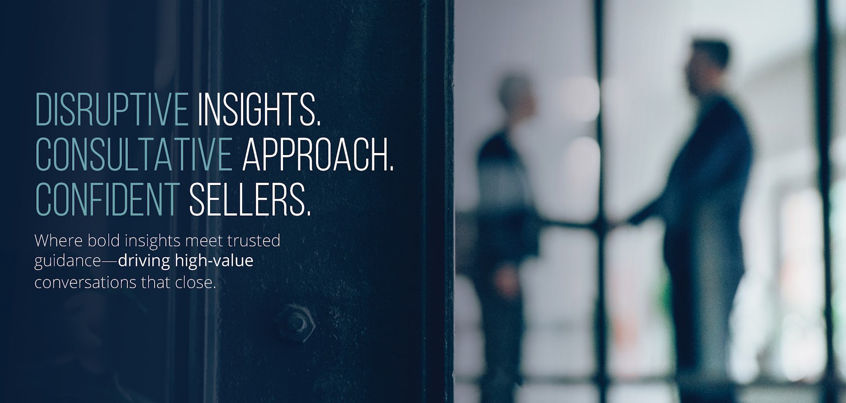 home page banner that reads: disruptive insights. consultative approach. confident sellers