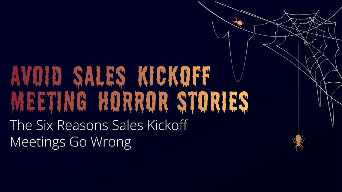 banner that says "avoid sales kickoff horror stories"